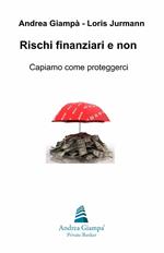 Rischi finanziari e non