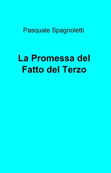 La promessa del fatto del terzo - Pasquale Spagnoletti - copertina