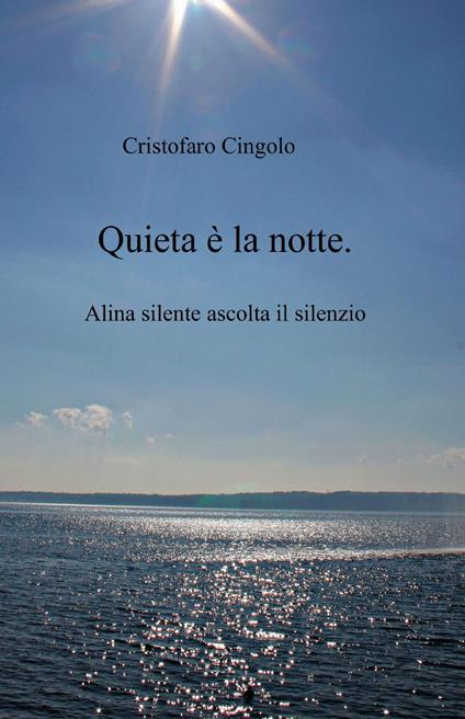 Quieta è la notte - Cristofaro Cingolo - copertina