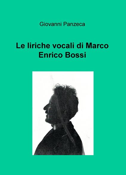 Le liriche vocali di Marco Enrico Bossi - Giovanni Panzeca - copertina