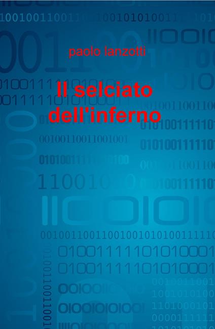 Il selciato dell'inferno - Paolo Lanzotti - copertina