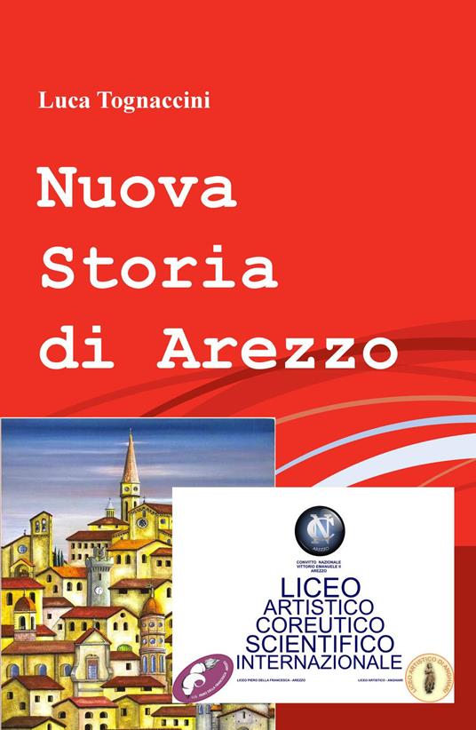 Nuova storia di Arezzo - Luca Tognaccini - copertina