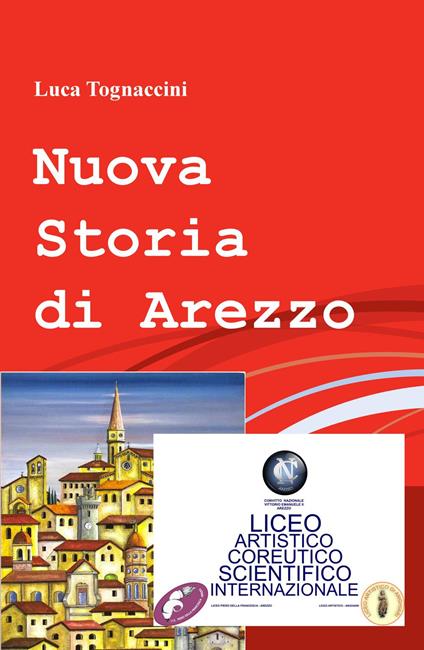 Nuova storia di Arezzo - Luca Tognaccini - copertina