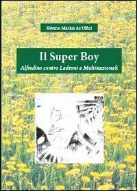 Il super boy - Silvano M. De Uffici - copertina