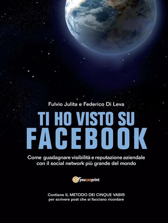 Ti ho visto su Facebook - Federico Di Leva,Fulvio Julita - ebook