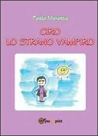 Ciro lo strano vampiro - Paola Marotta - copertina