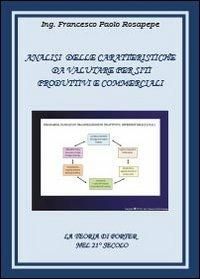 Analisi delle caratteristiche da valutare per siti, produttivi e commerciali - Francesco P. Rosapepe - copertina
