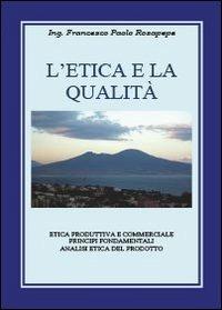 L' etica e la qualità - Francesco P. Rosapepe - copertina