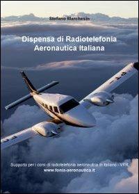 Dispensa di radiotelefonia aeronautica - Stefano Marchesin - copertina
