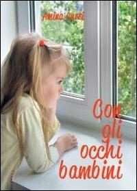 Con gli occhi bambini - Amina Curti - copertina