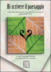 Riscrivere il paesaggio - Anna Maria Pedretti - copertina