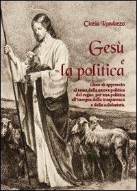 Gesù e la politica - Cinzia Randazzo - copertina
