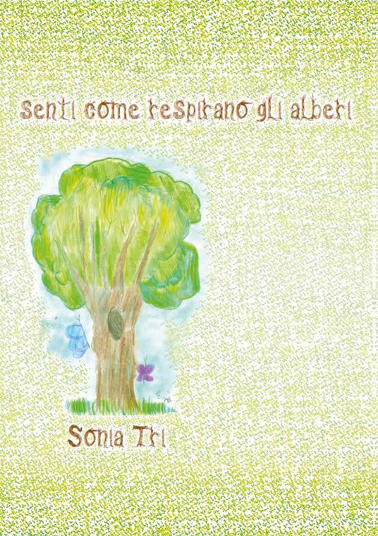 Senti come respirano gli alberi - Sonia Tri - copertina