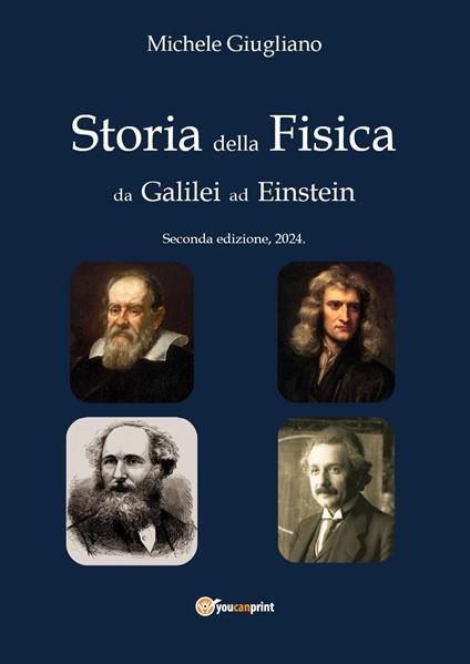 Storia della fisica da Galilei ad Einstein - Michele Giugliano - copertina