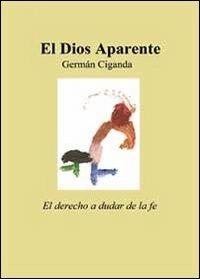 El Dios aparente - Germán Ciganda - copertina