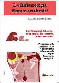 La riflessologia plantovertebrale - Massimiliano Spano - copertina