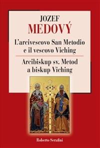 L' arcivescovo San Metodio e il vescovo Viching - Roberto Serafini - copertina