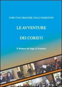 Il mistero del sugo di scimmia. Le avventure dei coristi - Fernando Guerrieri - copertina