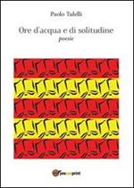 Ore d'acqua e solitudine