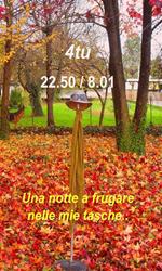 22.50-8.01. Una notte a frugare nelle mie tasche