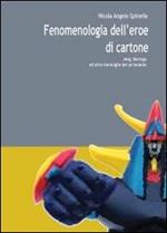 Fenomenologia dell'eroe di cartone