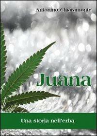 Juana, una storia nell'erba - Antonino Chiaramonte - copertina
