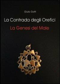 La contrada degli orefici - Giulio Gatti - copertina