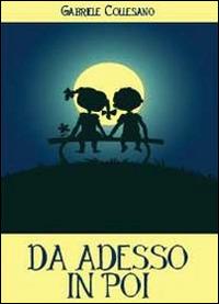 Da adesso in poi - Gabriele Collesano - copertina