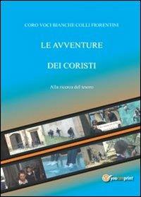 Le avventure dei coristi. Alla ricerca del tesoro - Fernando Guerrieri - copertina