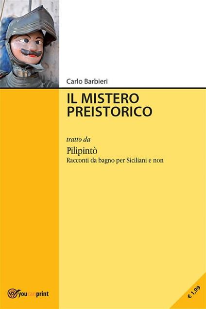 Il mistero preistorico - Carlo Barbieri - ebook