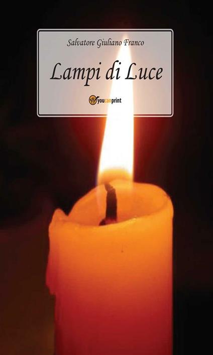 Lampi di luce - Salvatore G. Franco - ebook