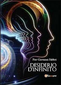 Desiderio d'infinito - Pier Giovanni Fabbri - copertina