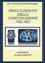 Pregi e difetti della comunicazione nel 2013