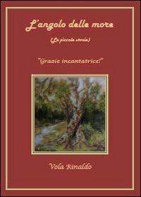 L' angolo delle more - Rinaldo Vola - copertina