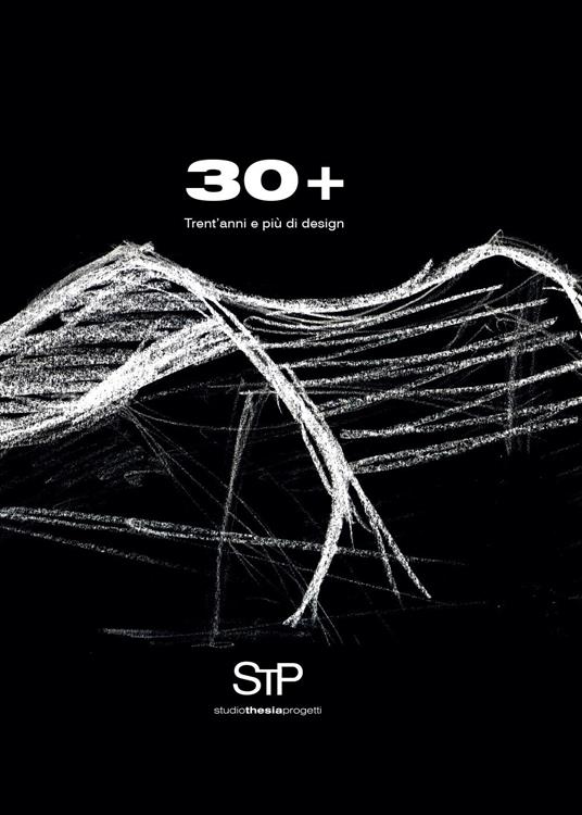 30+. Trent'anni e più di design. Ediz. illustrata - Mino Bressan - copertina