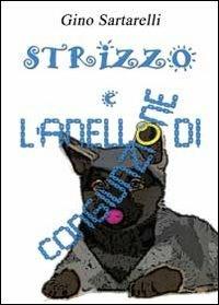 Avventure a 4 zampe. Strizzo e l'anello di congiunzione - Gino Sartarelli - copertina