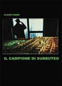 Il campione di Subbuteo - Flavio Firmo - copertina