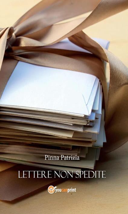 Lettere non spedite - Patrizia Pinna - ebook