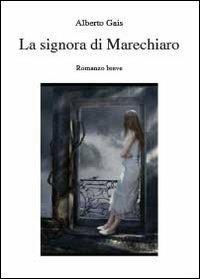 La signora di Marechiaro - Alberto Gais - copertina