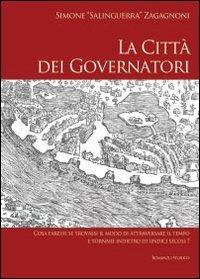 La città dei governatori - Simone Salinguerra Zagagnoni - copertina