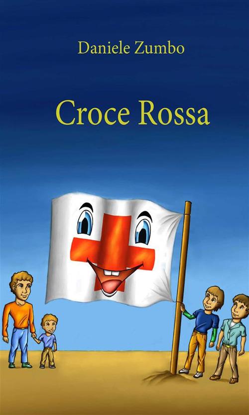 Croce Rossa - Daniele Zumbo - ebook