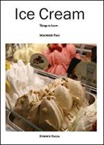 Ice cream. Things to know