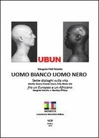 Ubun. Uomo bianco. Uomo nero - Gianguido Palumbo - copertina