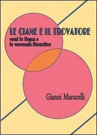 Le ciane e il trovatore - Gianni Marucelli - copertina