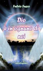 Dio è in ognuno di noi