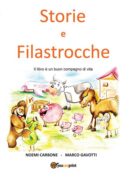 Storie e filastrocche - Marco Gavotti,Noemi Carbone - copertina