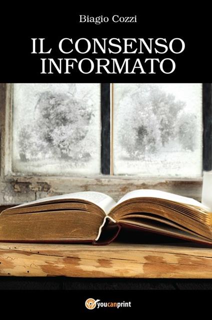 Il consenso informato - Biagio Cozzi - copertina
