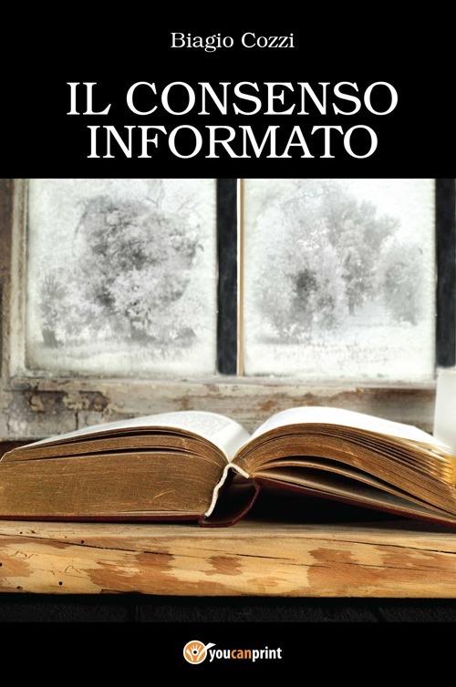 Il consenso informato - Biagio Cozzi - copertina