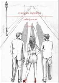 In assenza di giudizio - Nadia Fornoni - copertina