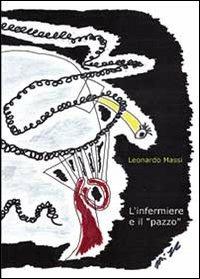 L' infermiere e il pazzo - Leonardo Massi - copertina